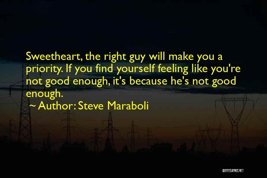 Priority Love Quotes By Steve Maraboli