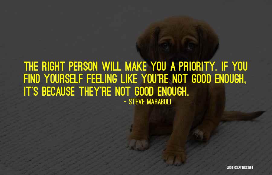 Priority Love Quotes By Steve Maraboli