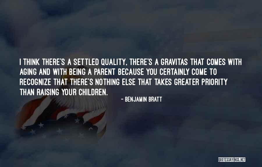 Priority Quotes By Benjamin Bratt