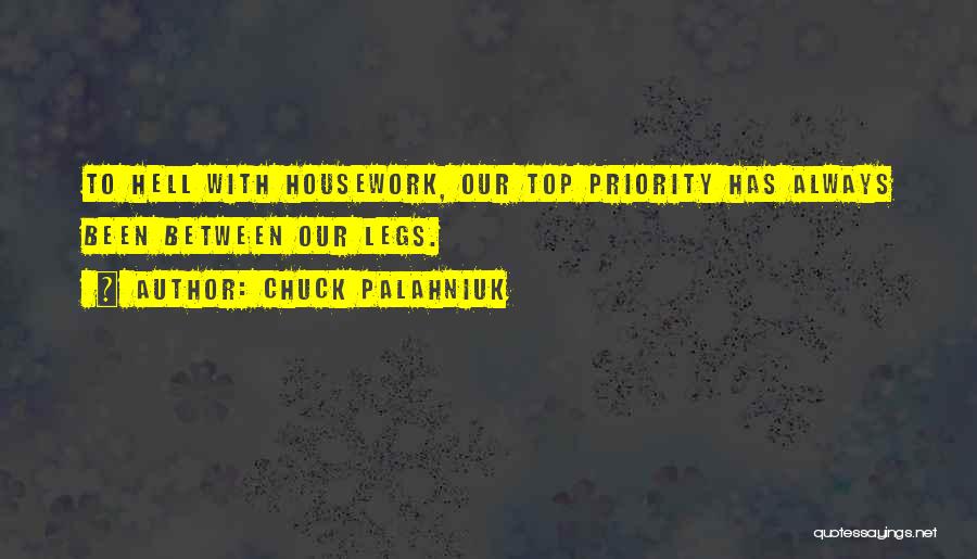 Priority Quotes By Chuck Palahniuk
