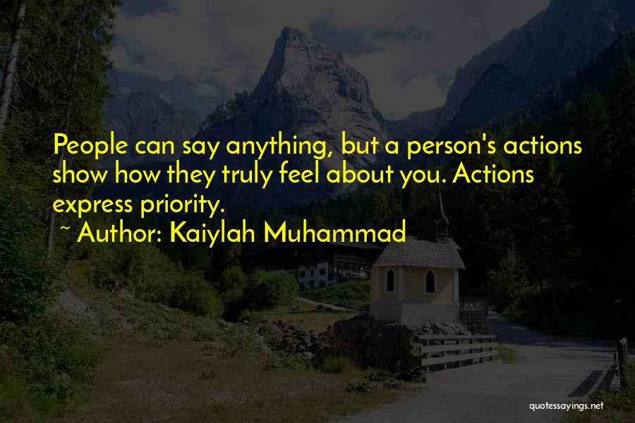 Priority Quotes By Kaiylah Muhammad