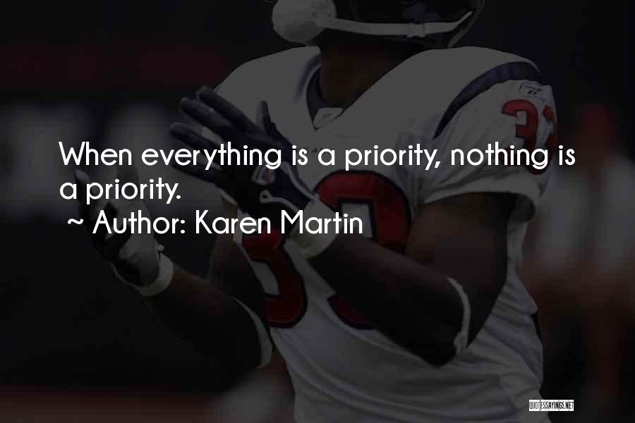 Priority Quotes By Karen Martin Priority Quotes By Karen Martin