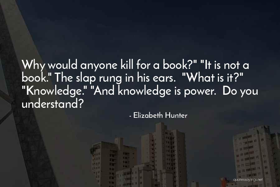 Priponi Quotes By Elizabeth Hunter Priponi Quotes By Elizabeth Hunter