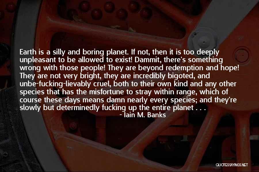 Pripovetka Deca Quotes By Iain M. Banks Pripovetka Deca Quotes By Iain M. Banks