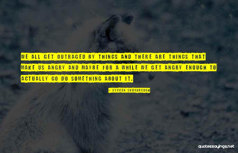 Pripovetka Vetar Quotes By Steven Soderbergh Pripovetka Vetar Quotes By Steven Soderbergh
