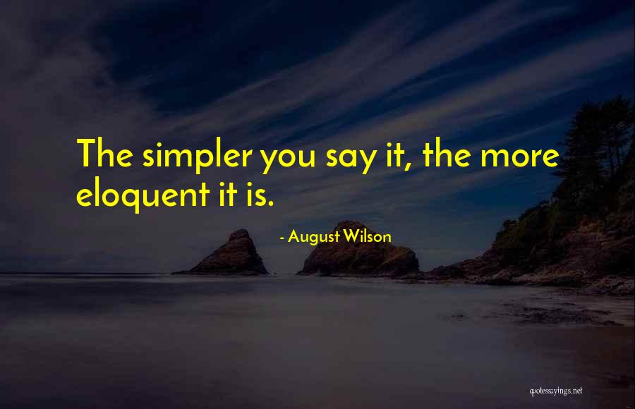 Prirodnim Putem Quotes By August Wilson Prirodnim Putem Quotes By August Wilson