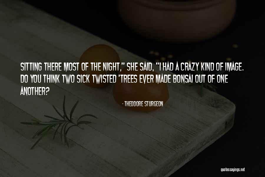Prirodom Do Zdravlja Quotes By Theodore Sturgeon Prirodom Do Zdravlja Quotes By Theodore Sturgeon