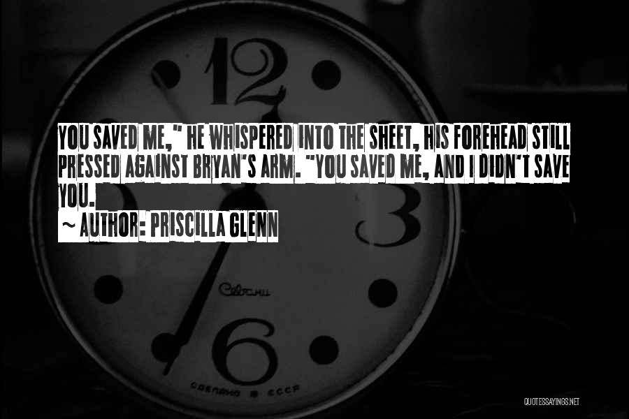 Priscilla Glenn Quotes 712598