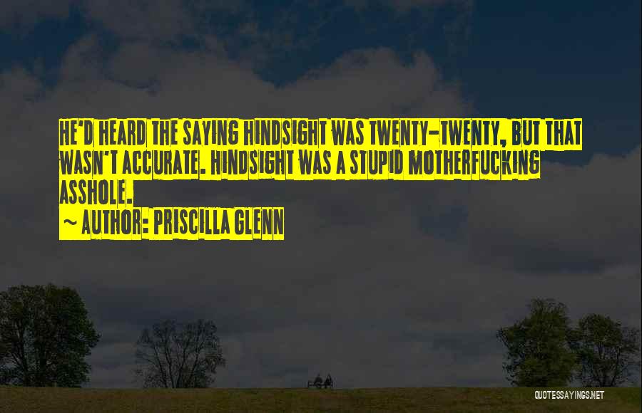 Priscilla Glenn Quotes 723715
