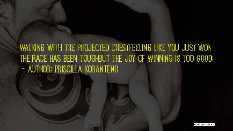 Priscilla Koranteng Quotes 2181325