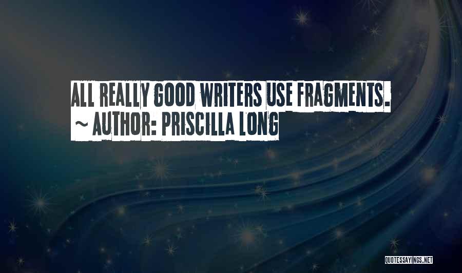 Priscilla Long Quotes 763721