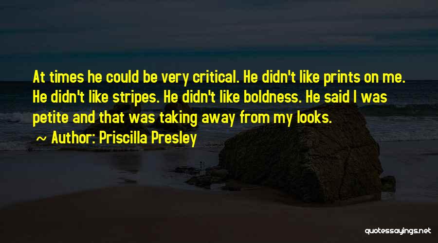 Priscilla Presley Quotes 1892189