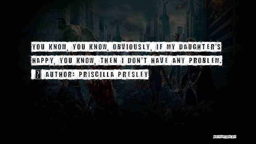 Priscilla Presley Quotes 2061110