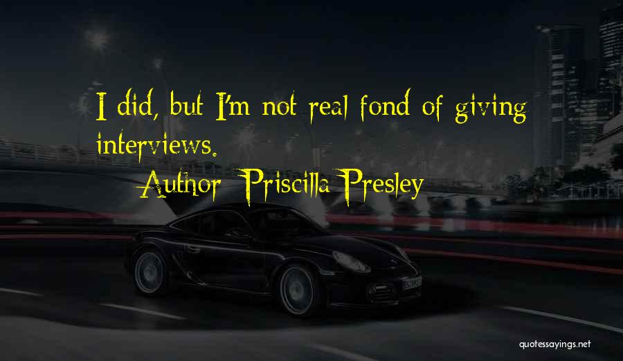 Priscilla Presley Quotes 944403