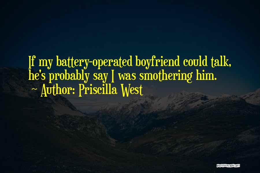 Priscilla Quotes By Priscilla West