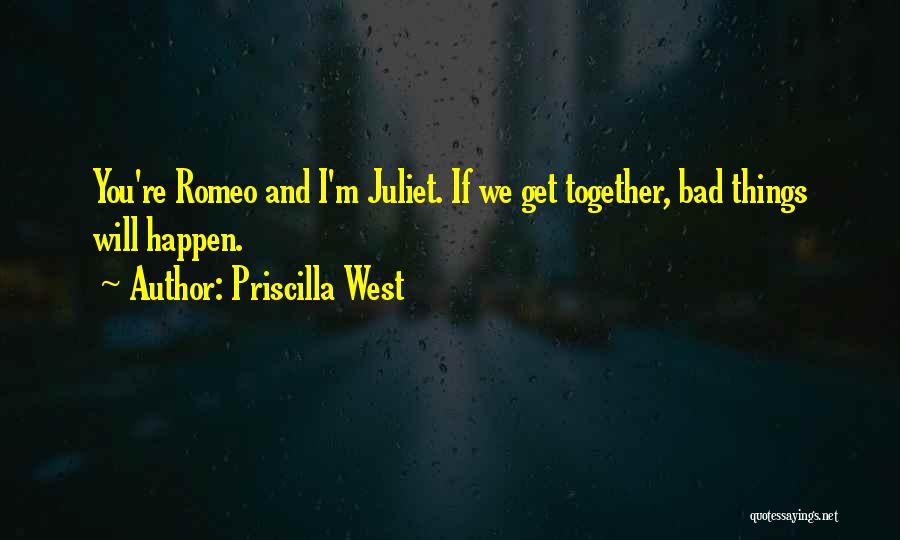 Priscilla Quotes By Priscilla West