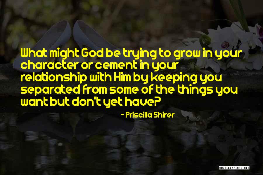 Priscilla Shirer Quotes 1156975