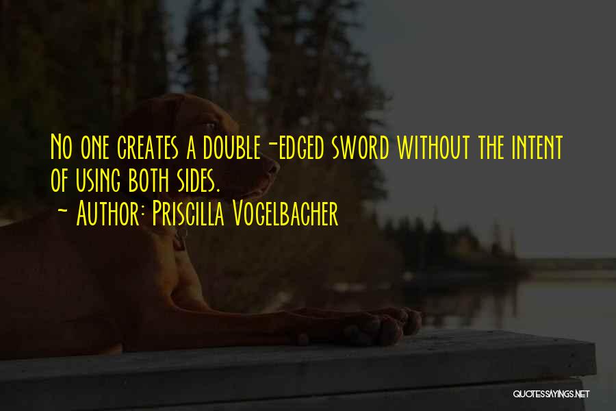 Priscilla Vogelbacher Quotes 558140