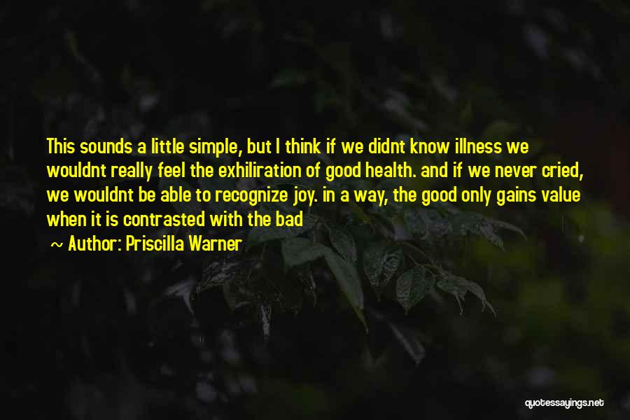 Priscilla Warner Quotes 1024777