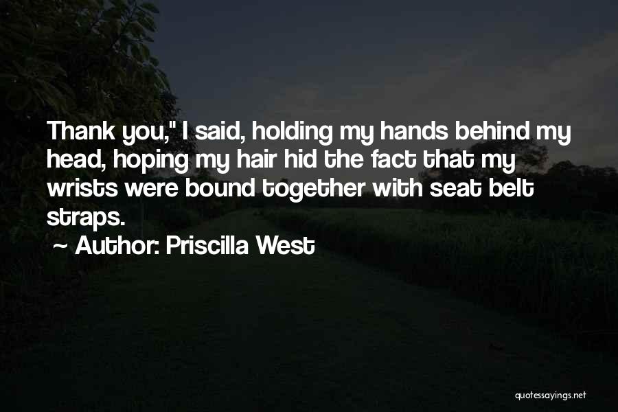 Priscilla West Quotes 1594688