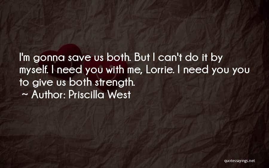 Priscilla West Quotes 556988