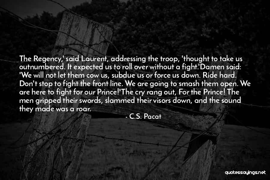 Priscillas Ultimate Quotes By C.S. Pacat Priscillas Ultimate Quotes By C.S. Pacat