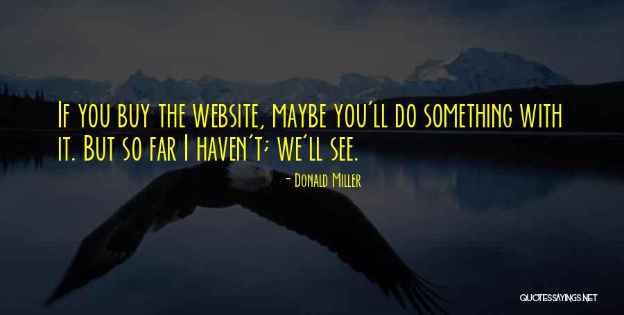 Priseaca Quotes By Donald Miller Priseaca Quotes By Donald Miller