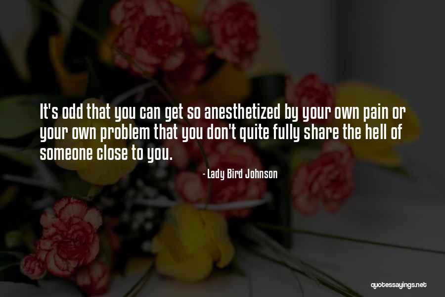 Prisiminimui Quotes By Lady Bird Johnson Prisiminimui Quotes By Lady Bird Johnson