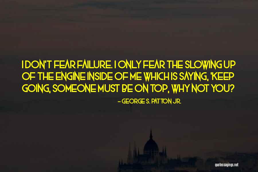 Prisimink Quotes By George S. Patton Jr. Prisimink Quotes By George S. Patton Jr.