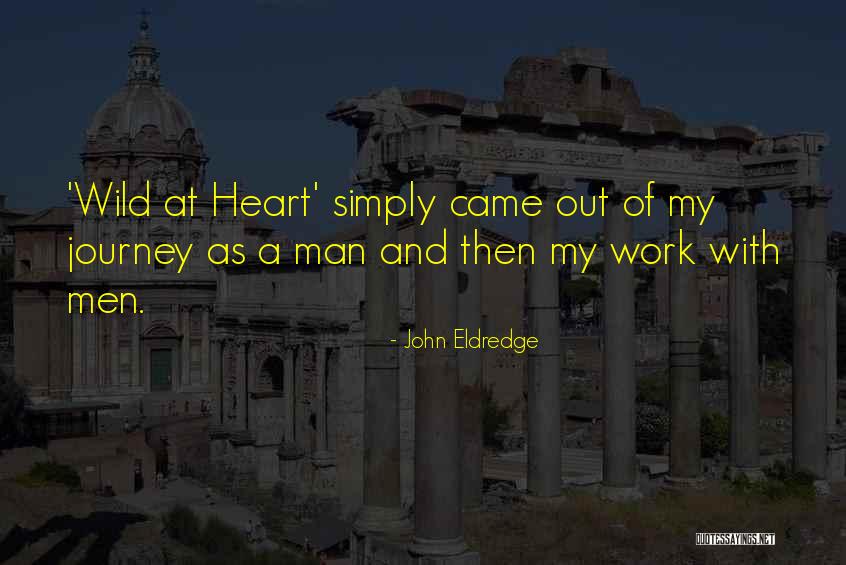 Prisiones De Maxima Quotes By John Eldredge Prisiones De Maxima Quotes By John Eldredge