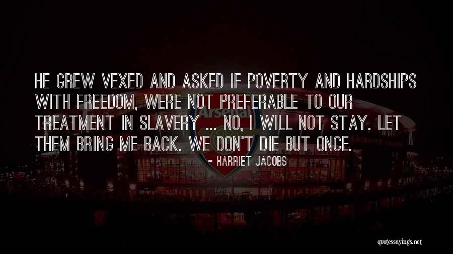 Priske Motors Quotes By Harriet Jacobs Priske Motors Quotes By Harriet Jacobs