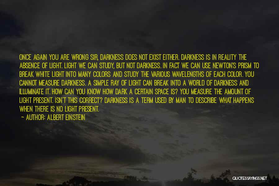 Prism Light Quotes By Albert Einstein