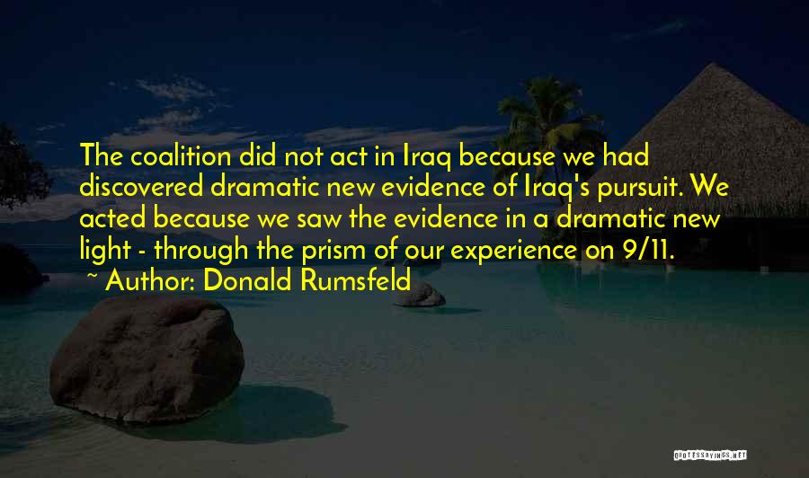Prism Light Quotes By Donald Rumsfeld