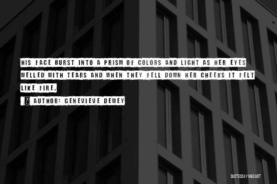 Prism Light Quotes By Genevieve Dewey