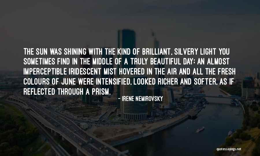 Prism Light Quotes By Irene Nemirovsky Prism Light Quotes By Irene Nemirovsky