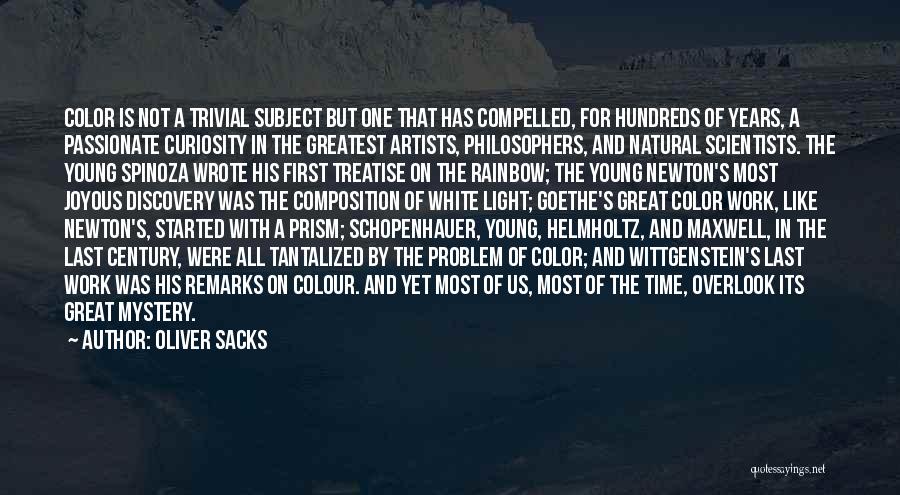 Prism Light Quotes By Oliver Sacks