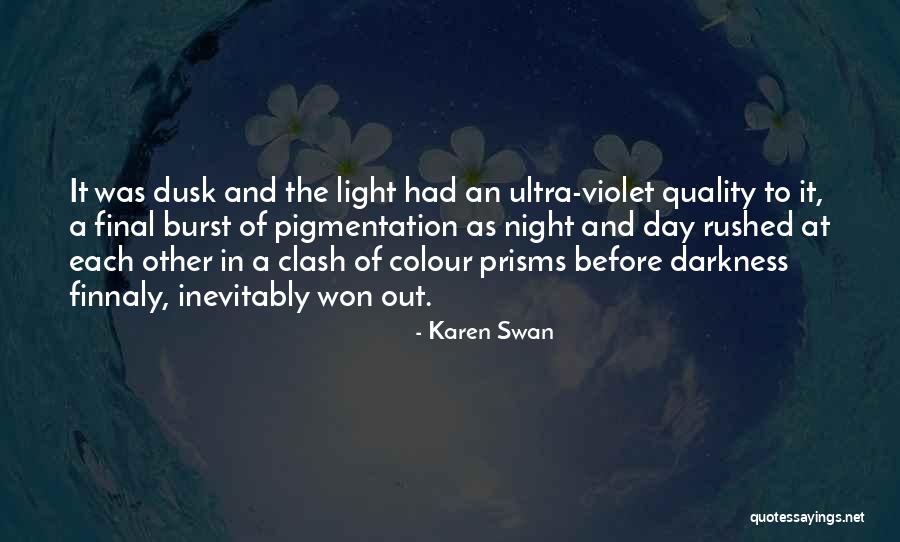 Prisms Of Light Quotes By Karen Swan