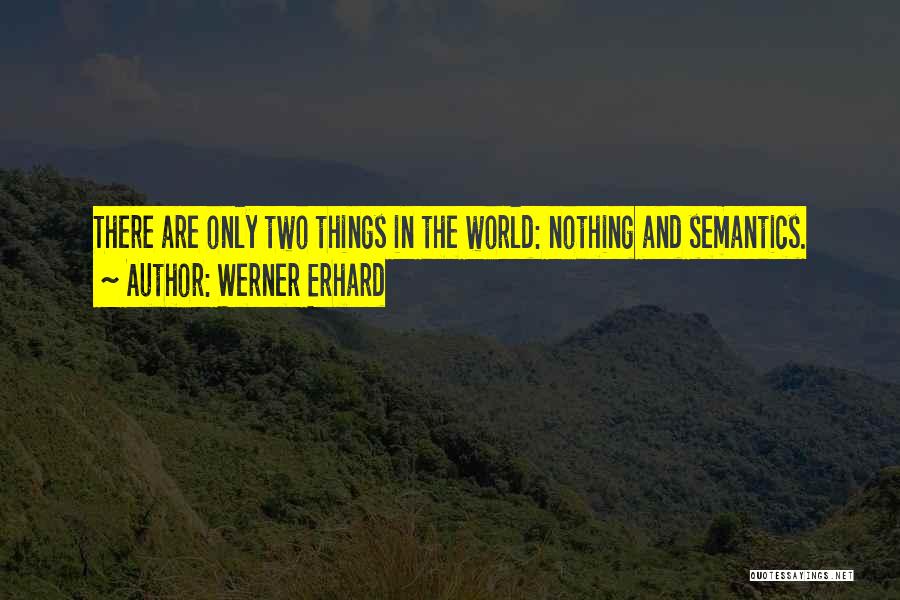 Prisms Of Light Quotes By Werner Erhard