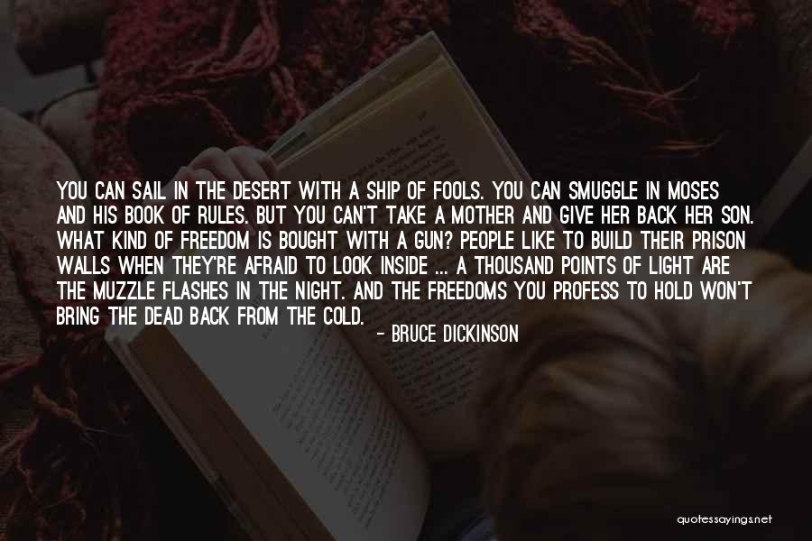 Prison And Freedom Quotes By Bruce Dickinson Prison And Freedom Quotes By Bruce Dickinson