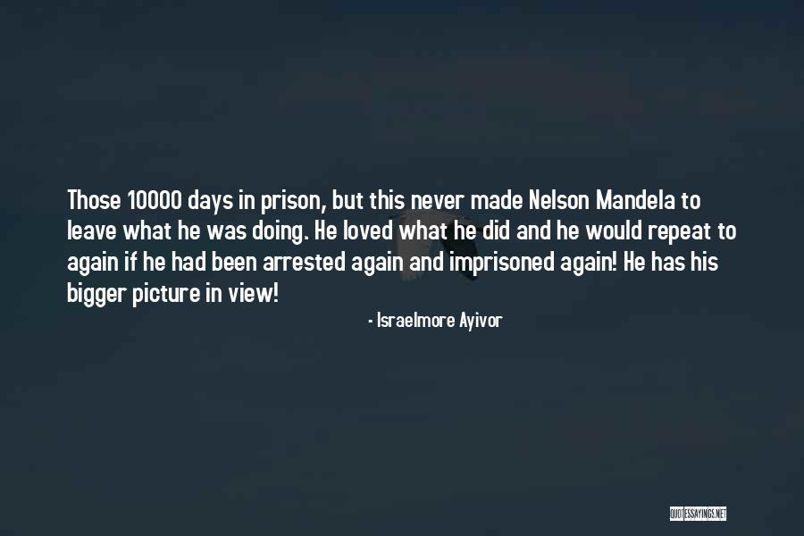 Prison And Freedom Quotes By Israelmore Ayivor Prison And Freedom Quotes By Israelmore Ayivor
