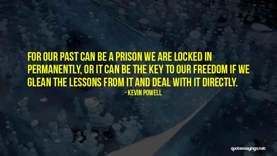 Prison And Freedom Quotes By Kevin Powell Prison And Freedom Quotes By Kevin Powell