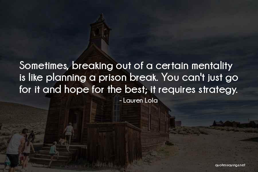 Prison Break All Quotes By Lauren Lola Prison Break All Quotes By Lauren Lola