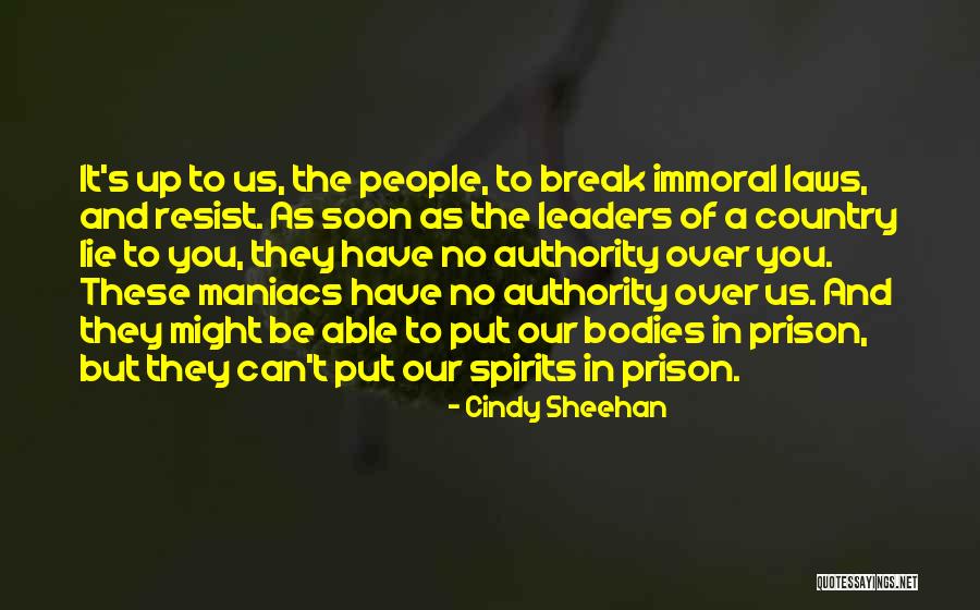 Prison Break Quotes By Cindy Sheehan