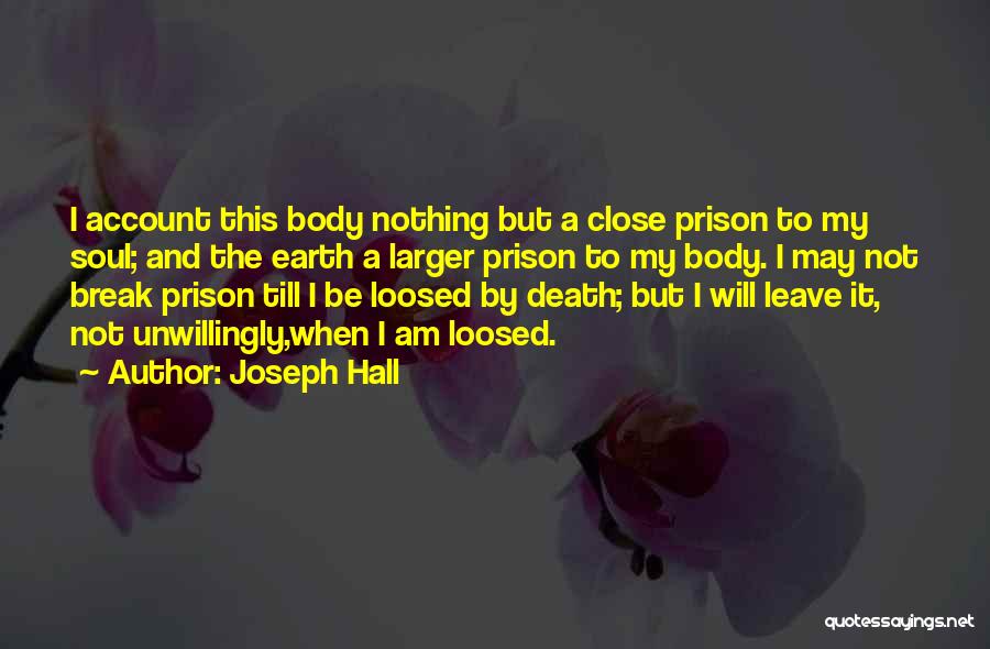 Prison Break Quotes By Joseph Hall