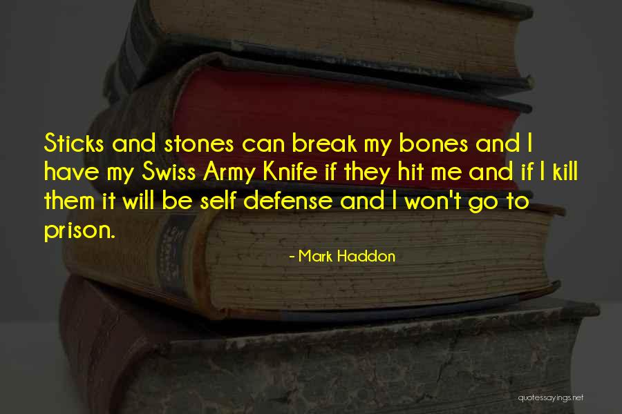 Prison Break Quotes By Mark Haddon