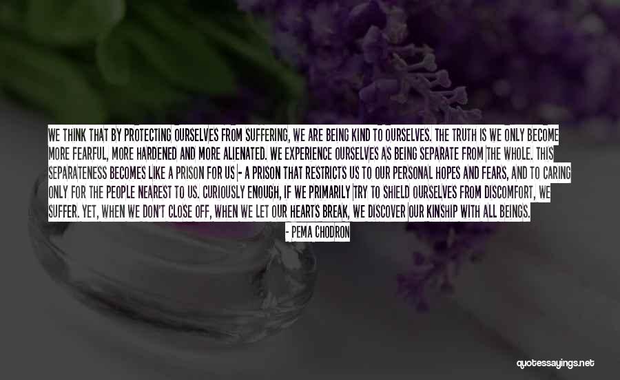 Prison Break Quotes By Pema Chodron