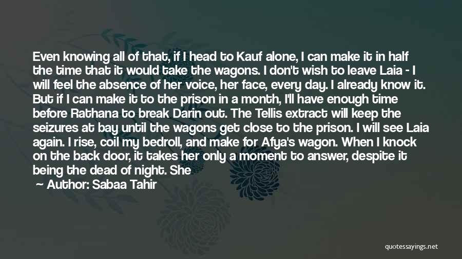 Prison Break Quotes By Sabaa Tahir