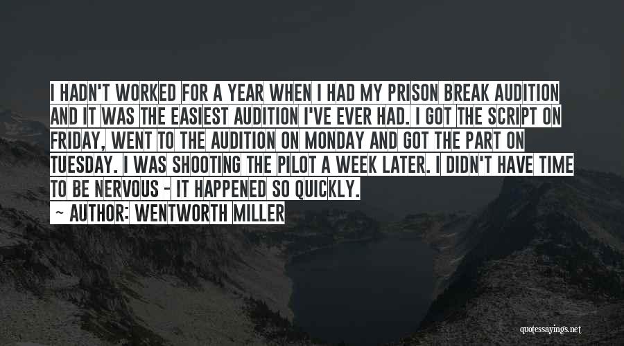 Prison Break Quotes By Wentworth Miller