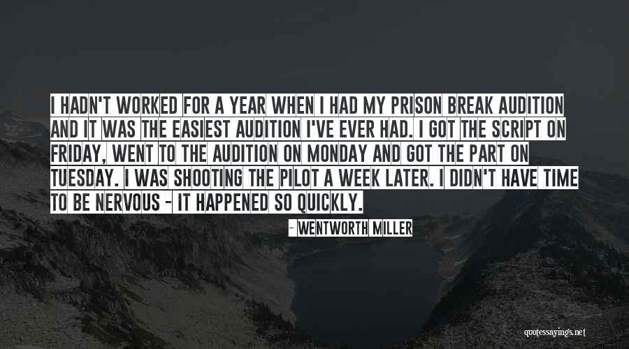 Prison Break Quotes By Wentworth Miller