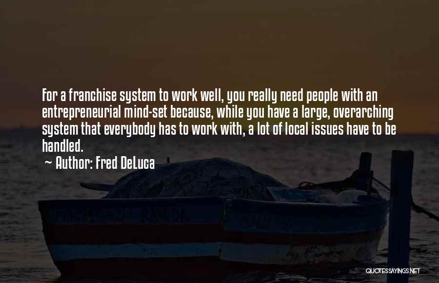 Prison Break Season 4 Episode 10 Quotes By Fred DeLuca